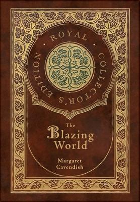Vorderes Coverbild The Blazing World (Royal Collector's Edition) (Case Laminate Hardcover with Jacket)
