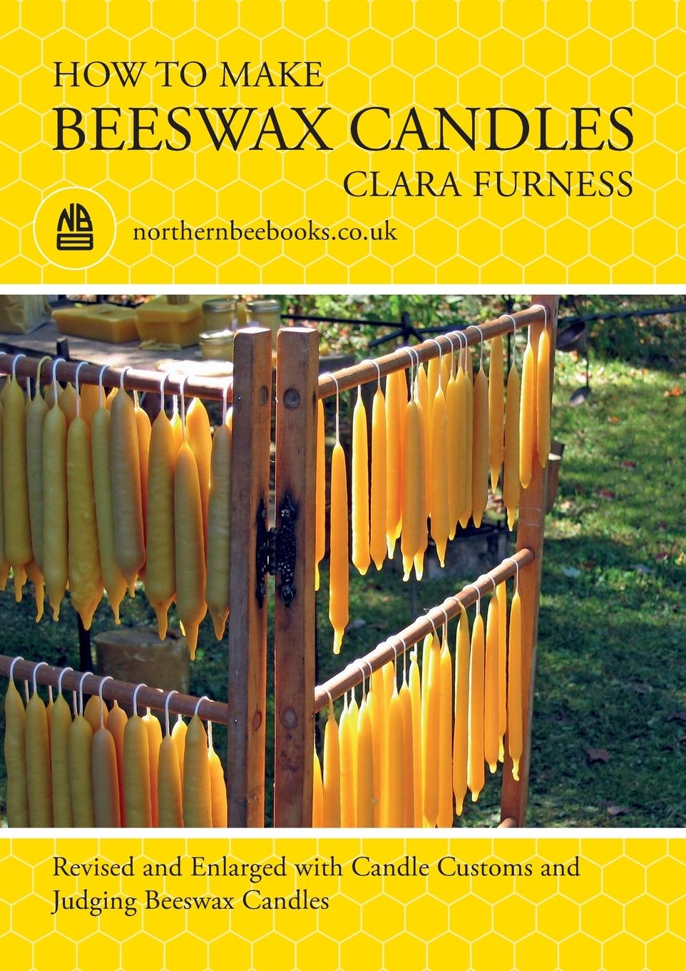 Vorderes Coverbild How to make Beeswax Candles: Revised and Enlarged with Candle Customs and Judging Beeswax Candles