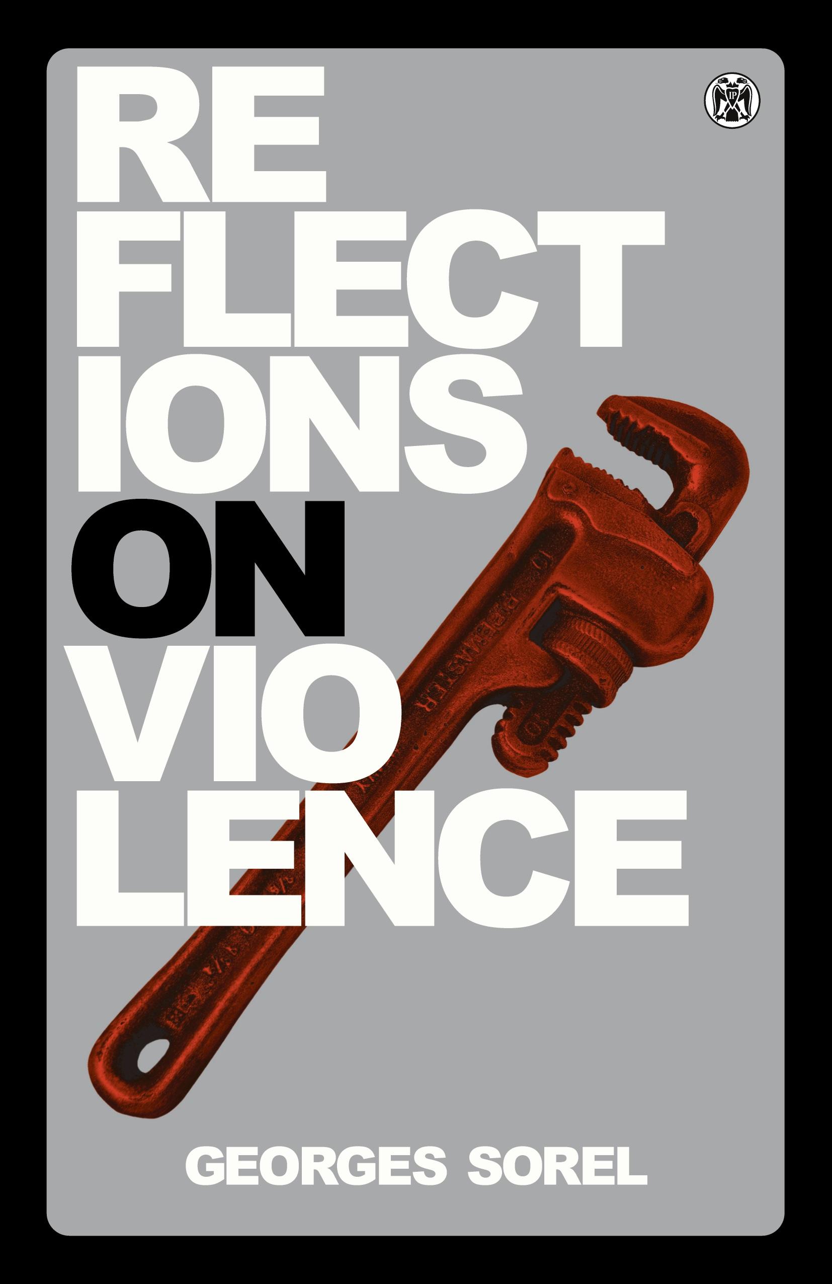 Vorderes Coverbild Reflections on Violence - Imperium Press