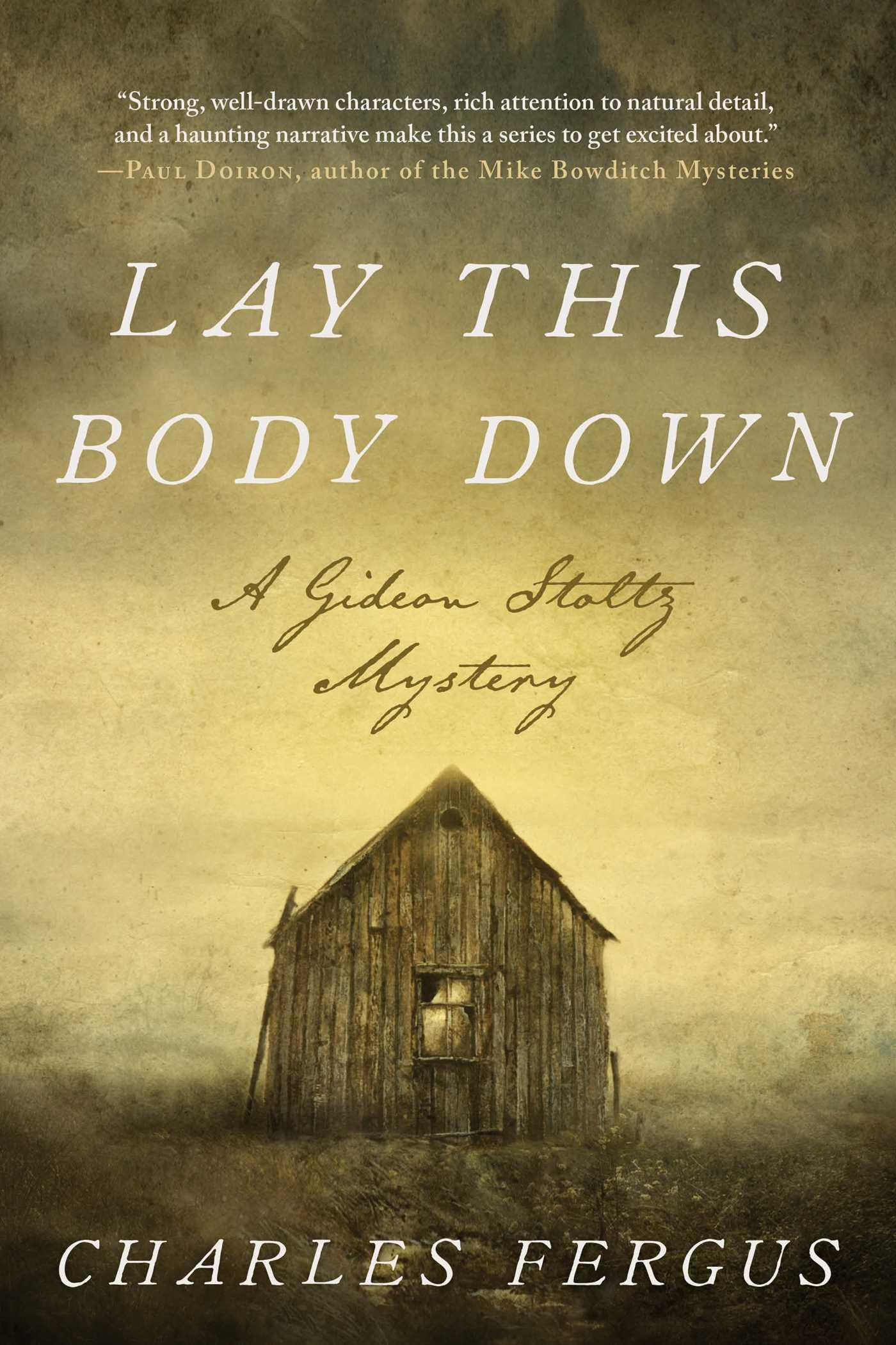 Vorderes Coverbild Lay This Body Down: A Gideon Stoltz Mystery
