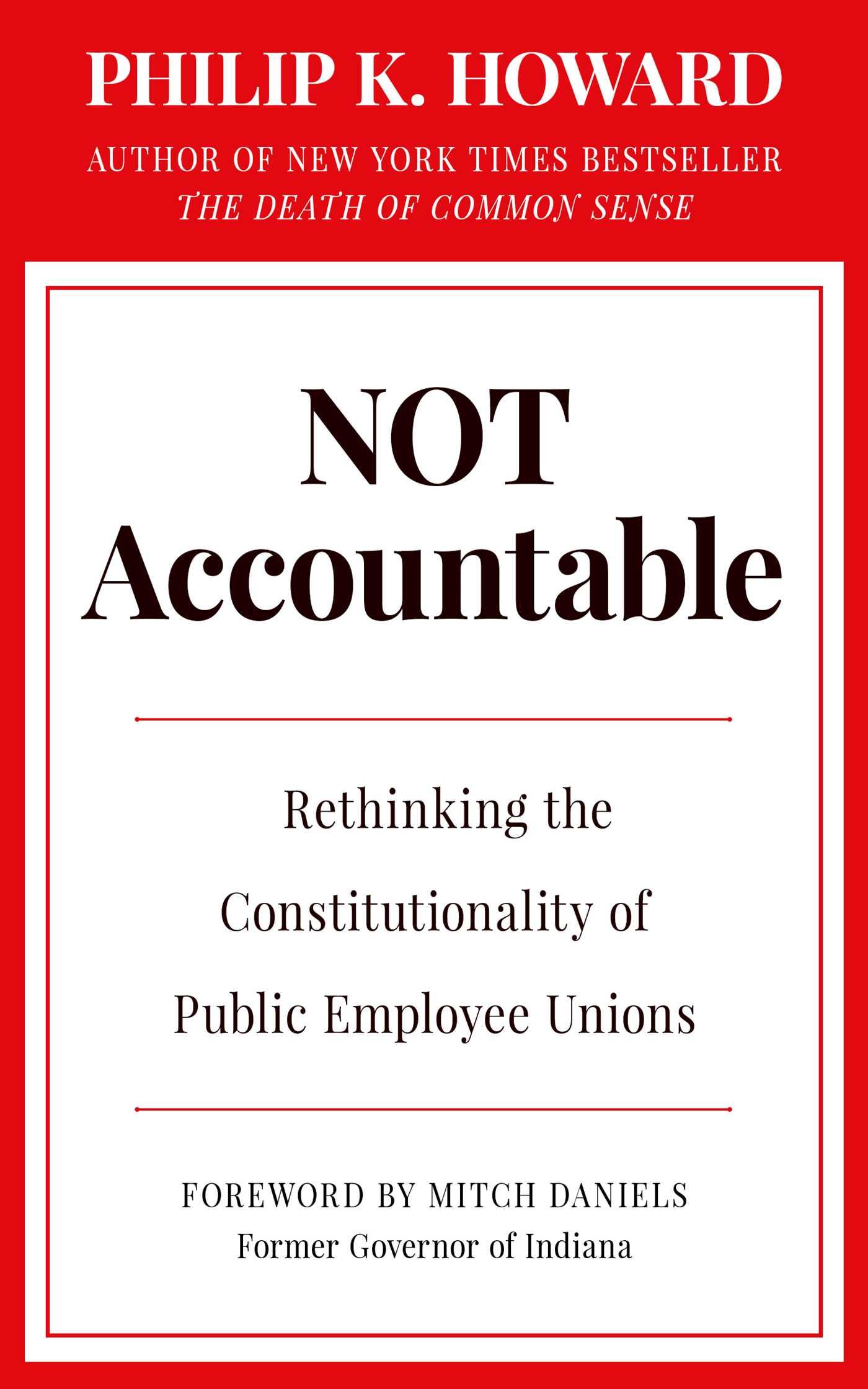 Vorderes Coverbild Not Accountable: Rethinking the Constitutionality of Public Employee Unions