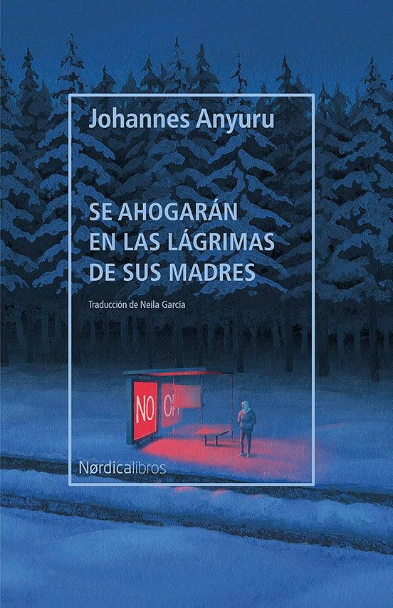 Vorderes Coverbild Se Ahogarán En Las Lágrimas de Sus Madres