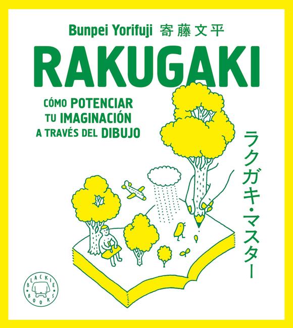 Vorderes Coverbild Rakugaki: Cómo Potenciar Tu Imaginación a Través del Dibujo / Rakugaki: How to Enhance Your Imagination Through Drawing