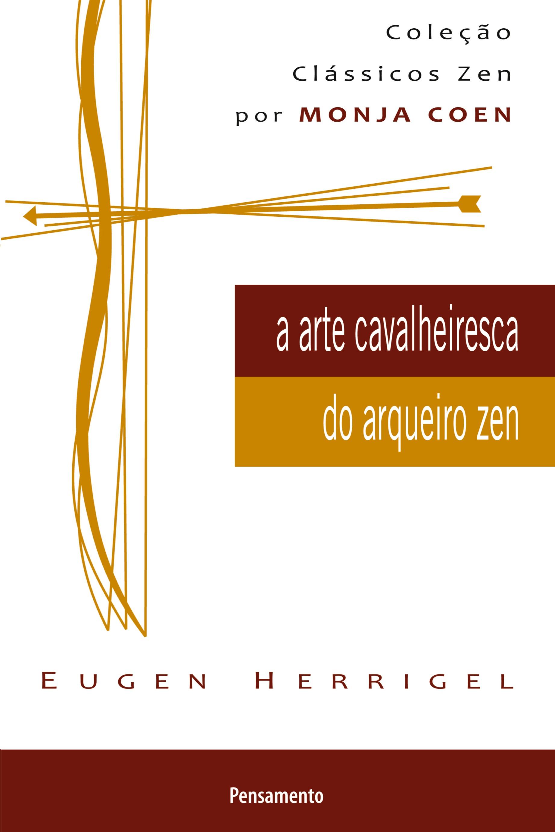 Vorderes Coverbild A Arte Cavalheiresca do Arqueiro Zen