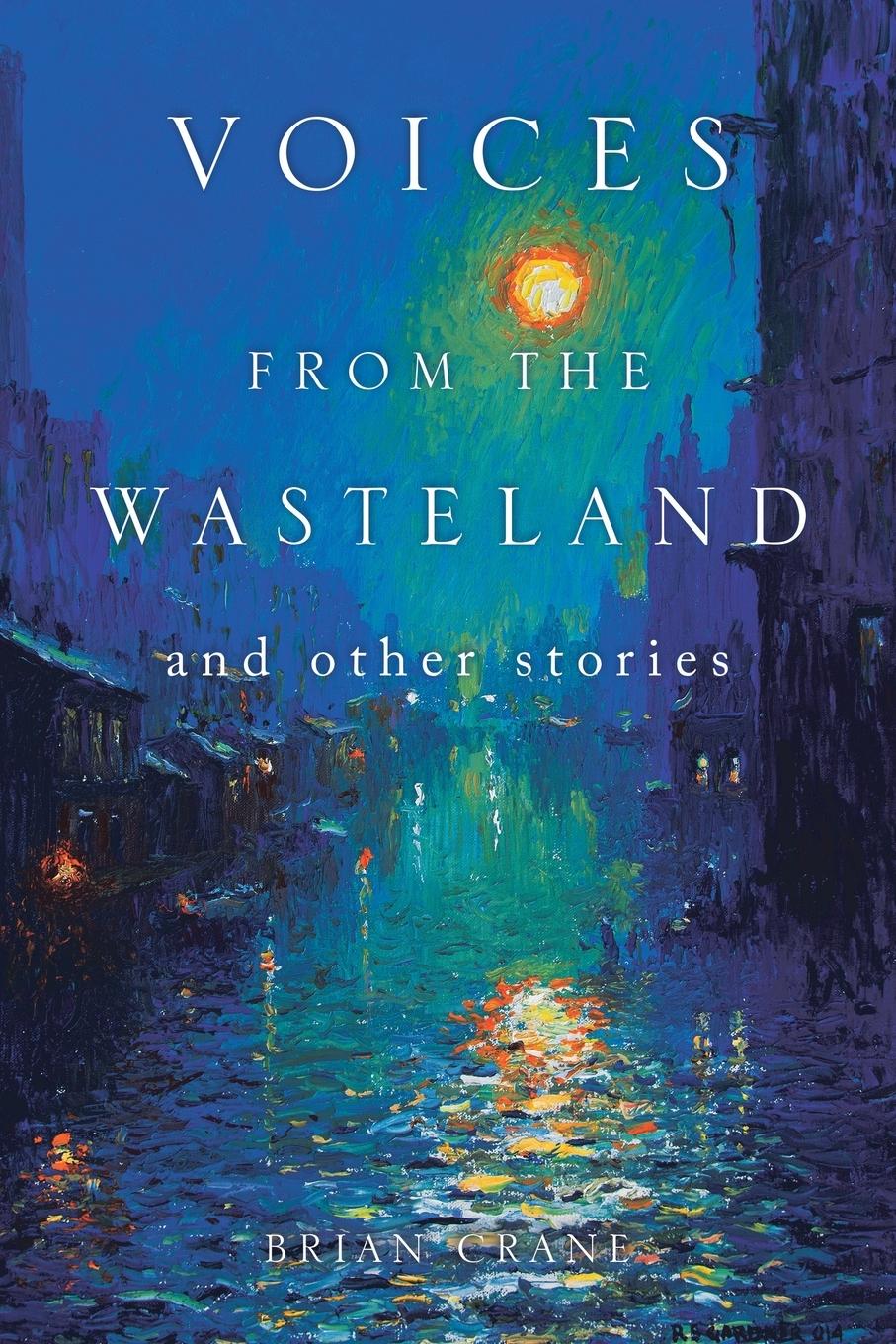 Vorderes Coverbild Voices from the Wasteland and Other Stories