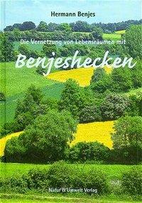 Vorderes Coverbild Die Vernetzung von Lebensräumen mit Benjeshecken