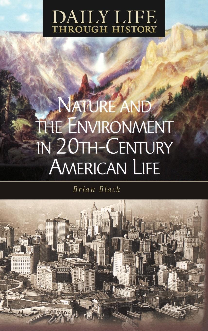 Vorderes Coverbild Nature and the Environment in Twentieth-Century American Life