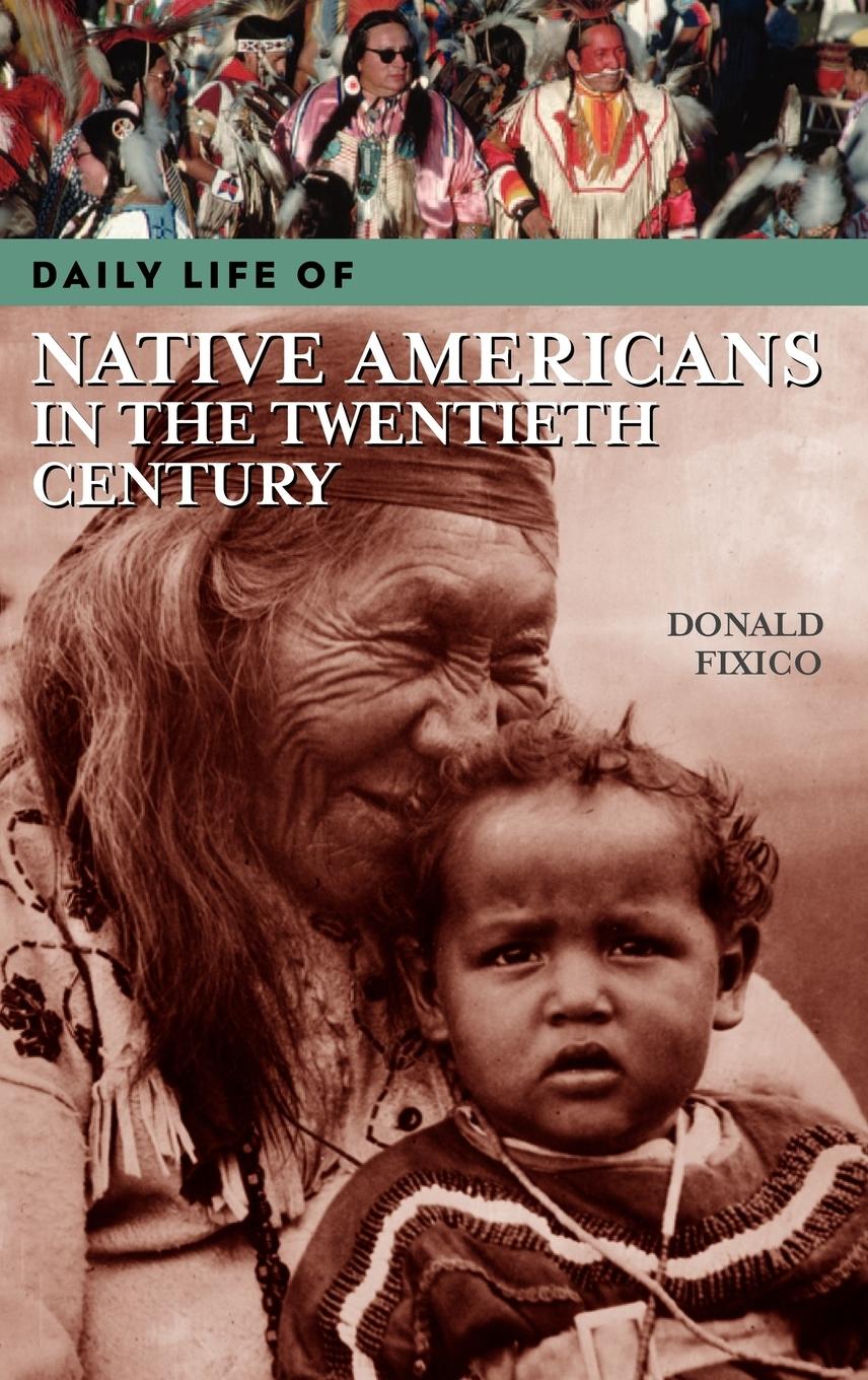 Vorderes Coverbild Daily Life of Native Americans in the Twentieth Century