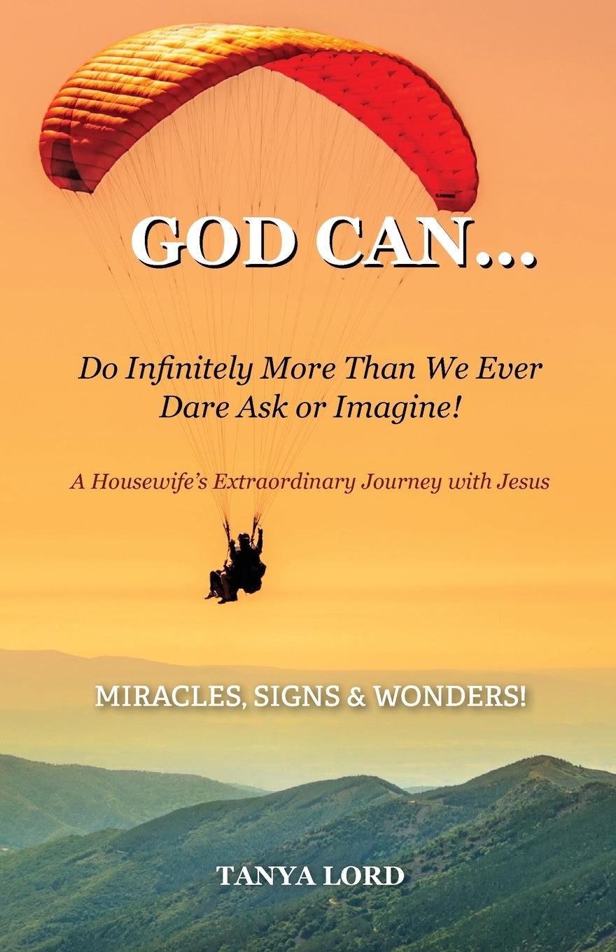 Vorderes Coverbild God Can... do infinitely more than we would ever dare ask or imagine!
