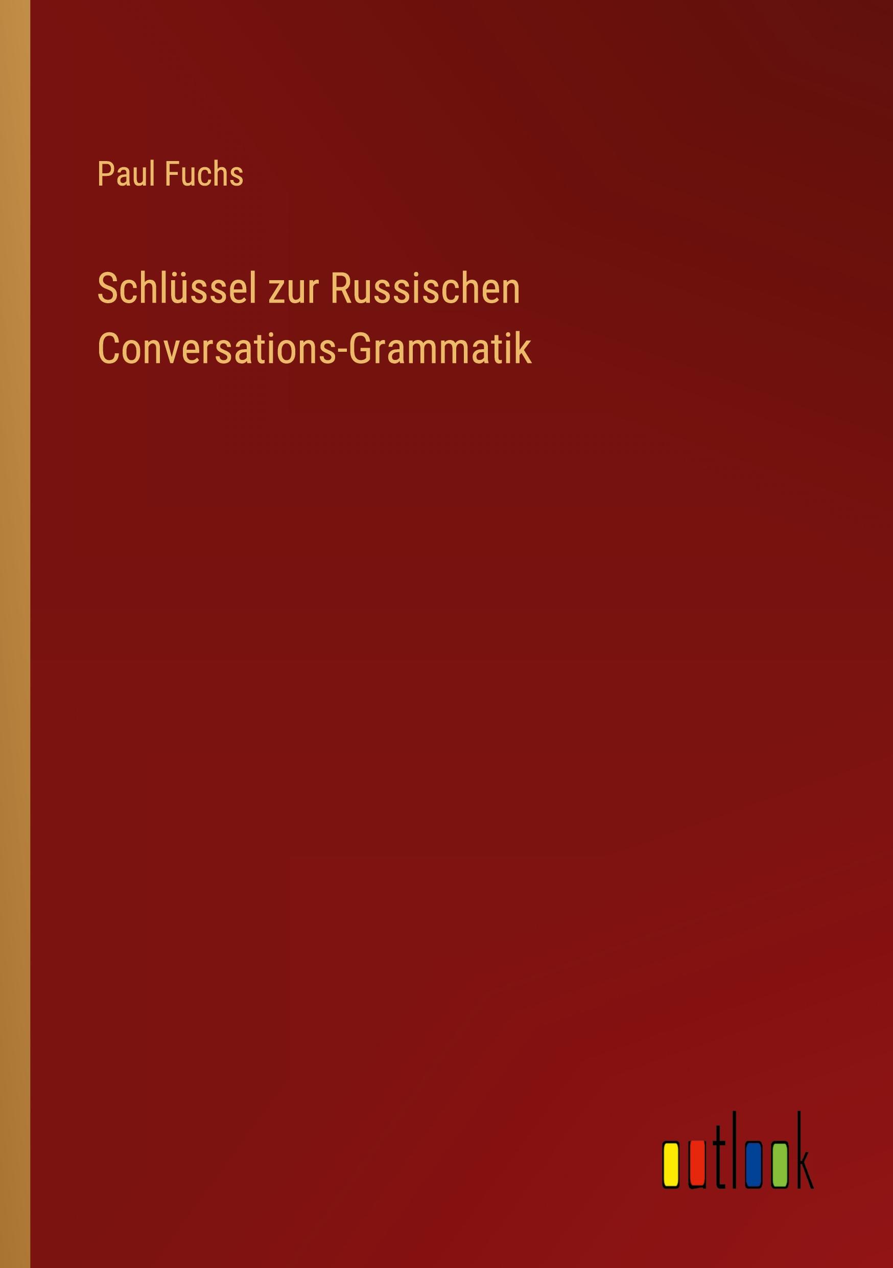 Vorderes Coverbild Schlüssel zur Russischen Conversations-Grammatik