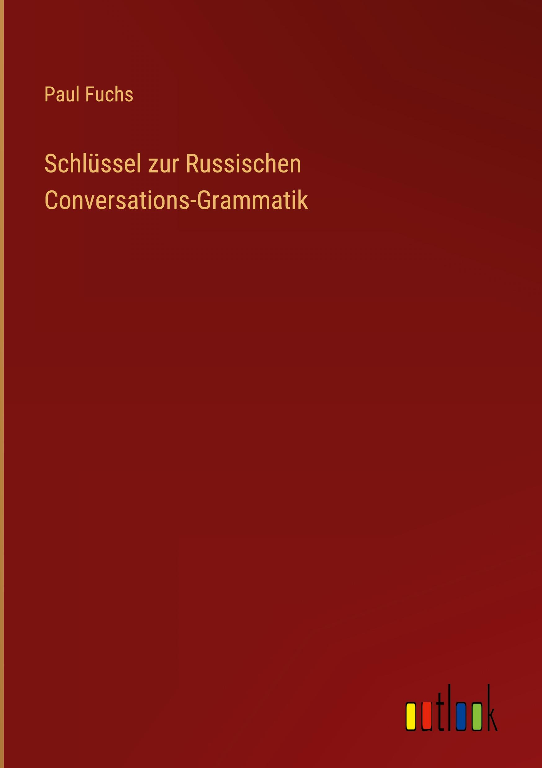 Vorderes Coverbild Schlüssel zur Russischen Conversations-Grammatik