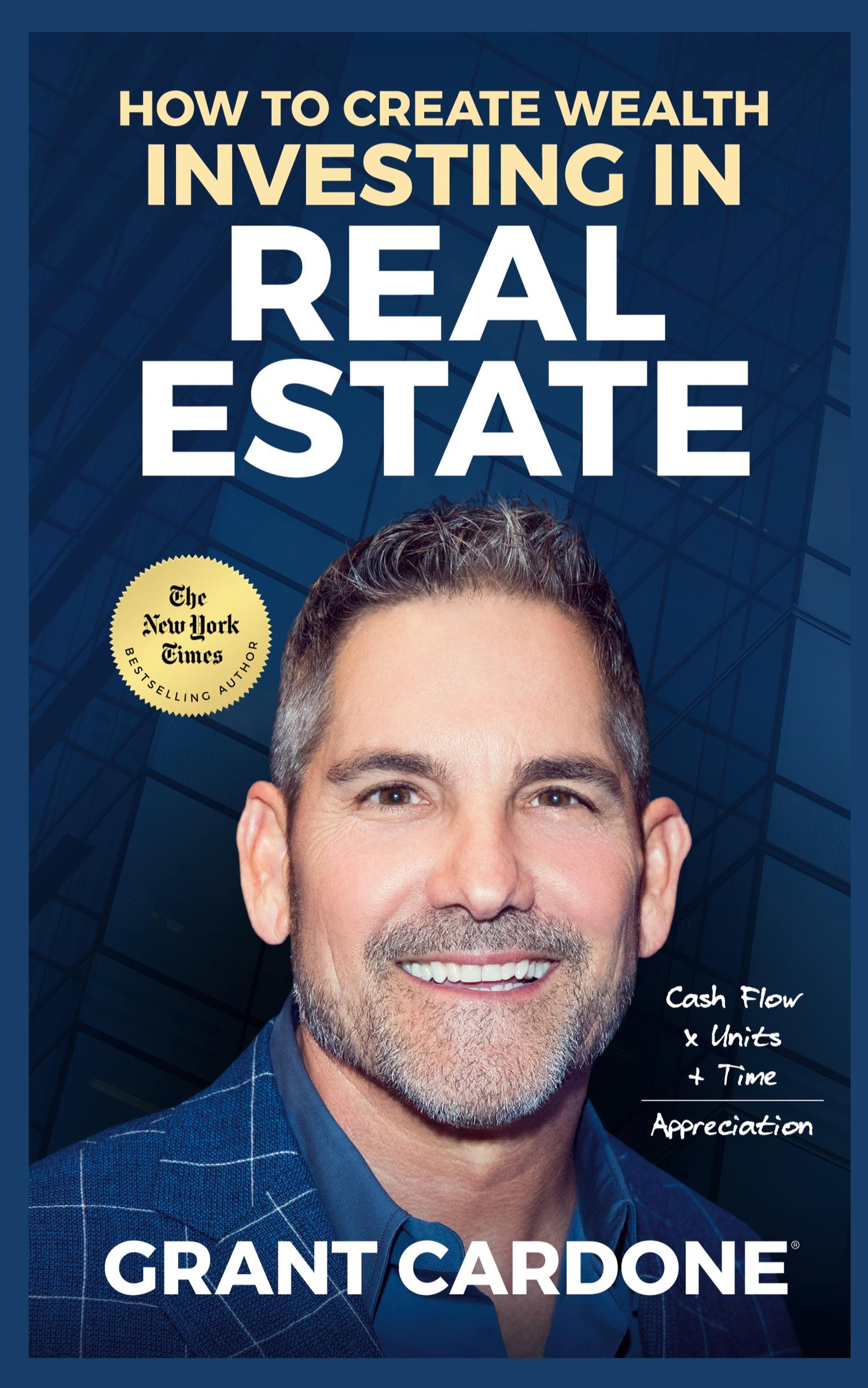 Vorderes Coverbild Grant Cardone How To Create Wealth Investing In Real Estate