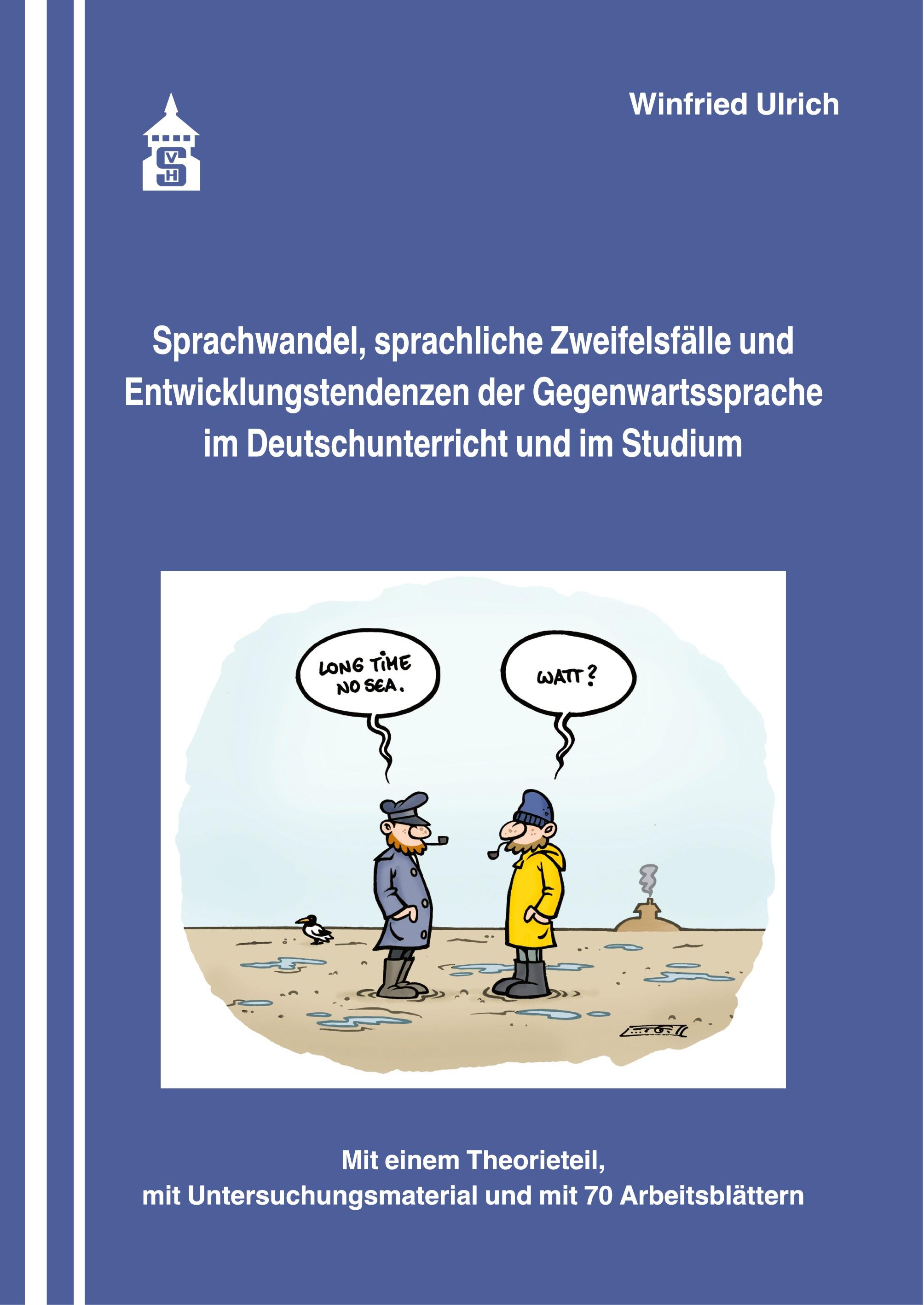 Vorderes Coverbild Sprachwandel, sprachliche Zweifelsfälle und Entwicklungstendenzen der Gegenwartssprache im Deutschunterricht und im Studium