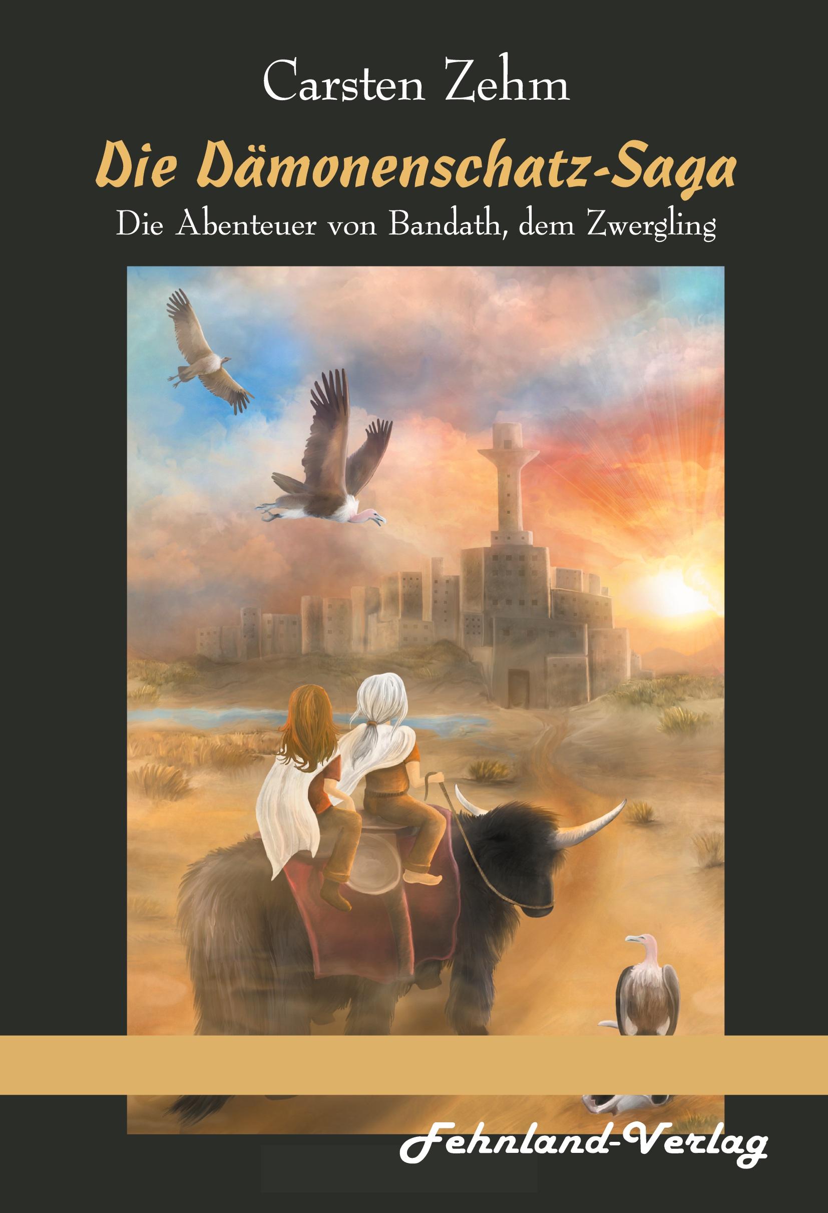 Vorderes Coverbild Die Dämonenschatz-Saga. Die Abenteuer von Bandath, dem Zwergling