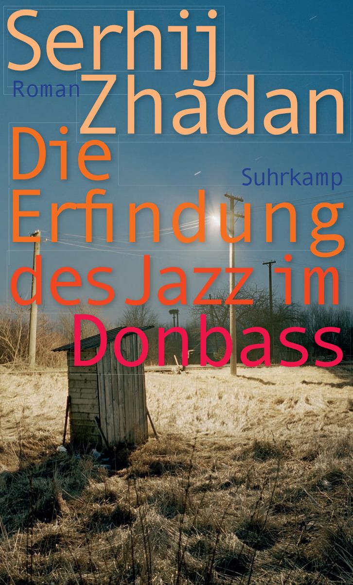 Vorderes Coverbild Die Erfindung des Jazz im Donbass