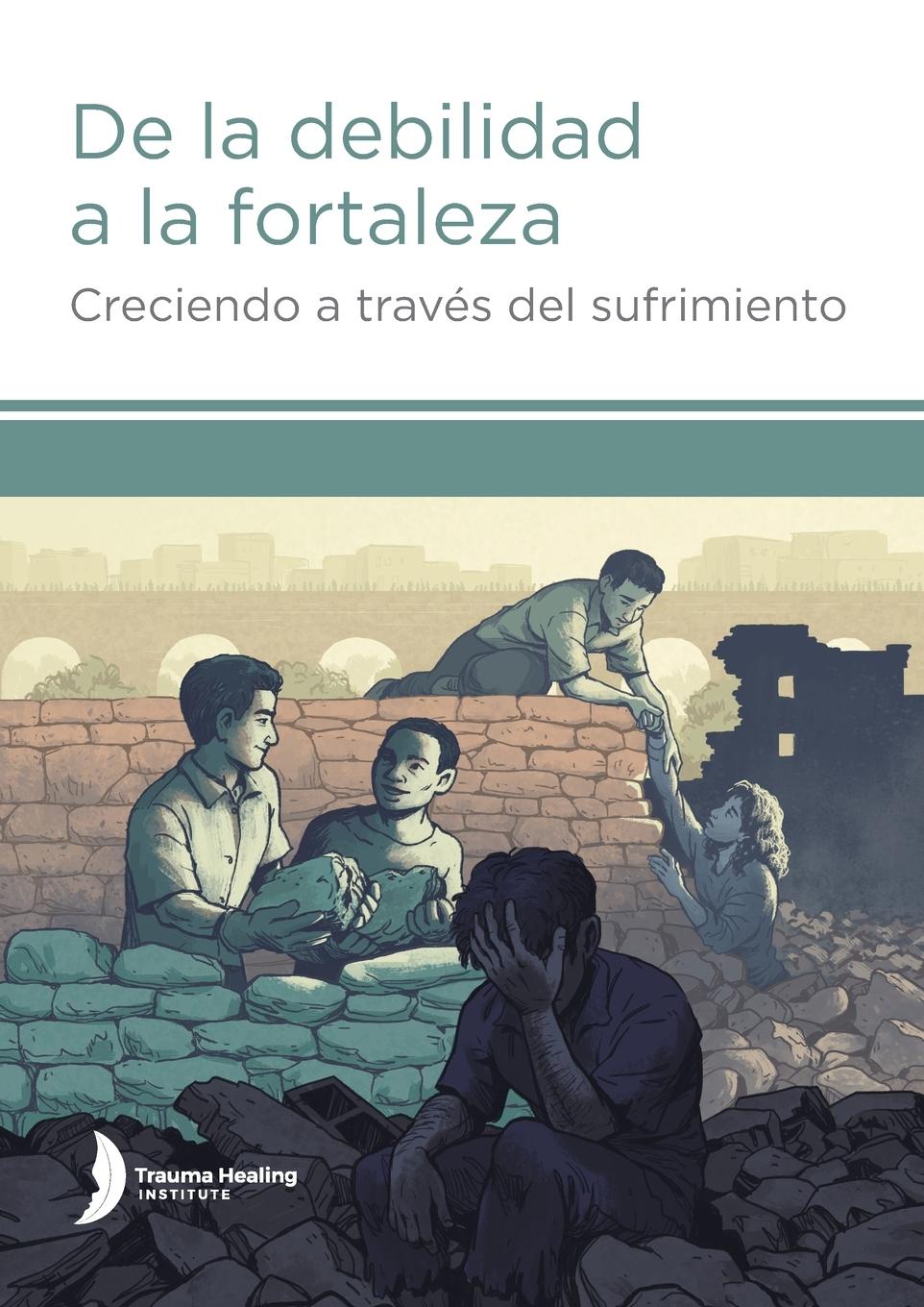 Vorderes Coverbild De la debilidad a la fortaleza (Strength from Weakness - Spanish edition)