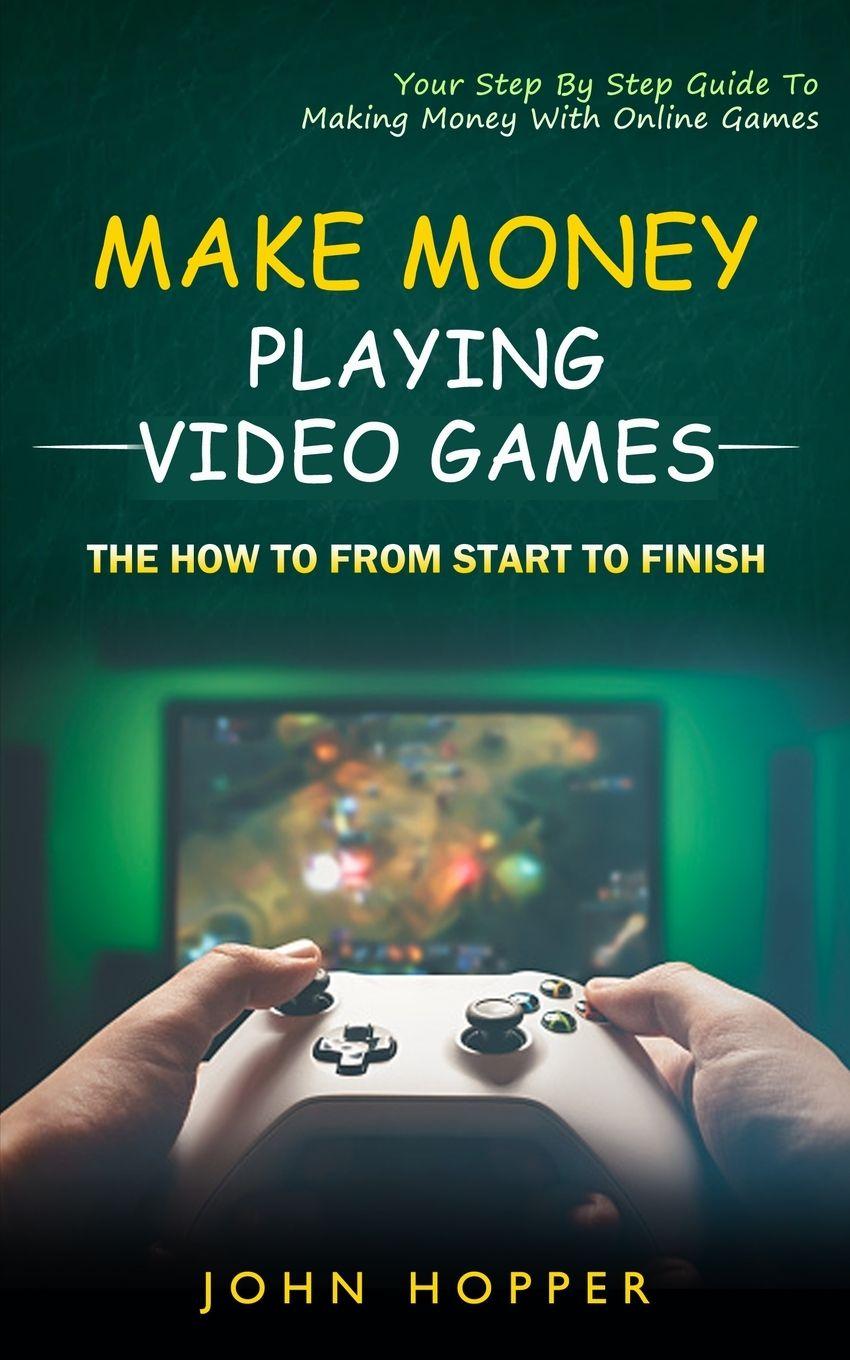 Vorderes Coverbild Make Money Playing Video Games