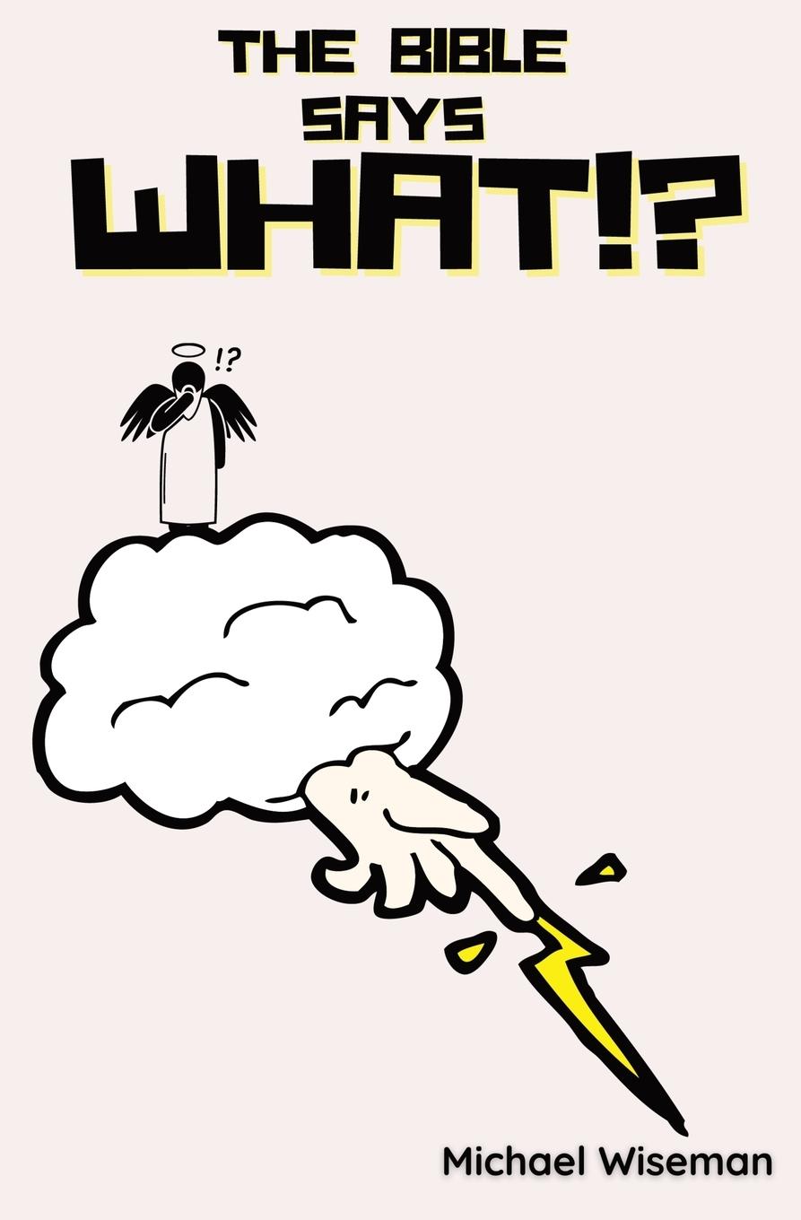 Vorderes Coverbild The Bible Says What!?