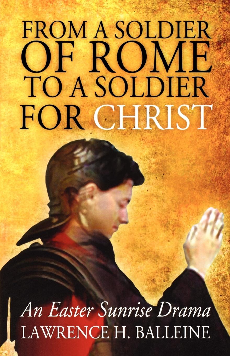 Vorderes Coverbild From a Soldier of Rome to a Soldier for Christ: An Easter Sunrise Drama