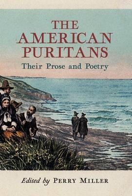 Vorderes Coverbild The American Puritans: Their Prose and Poetry