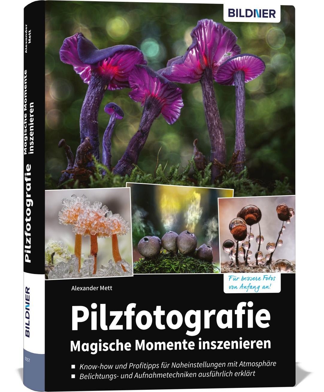 Vorderes Coverbild Pilzfotografie - Magische Momente inszenieren