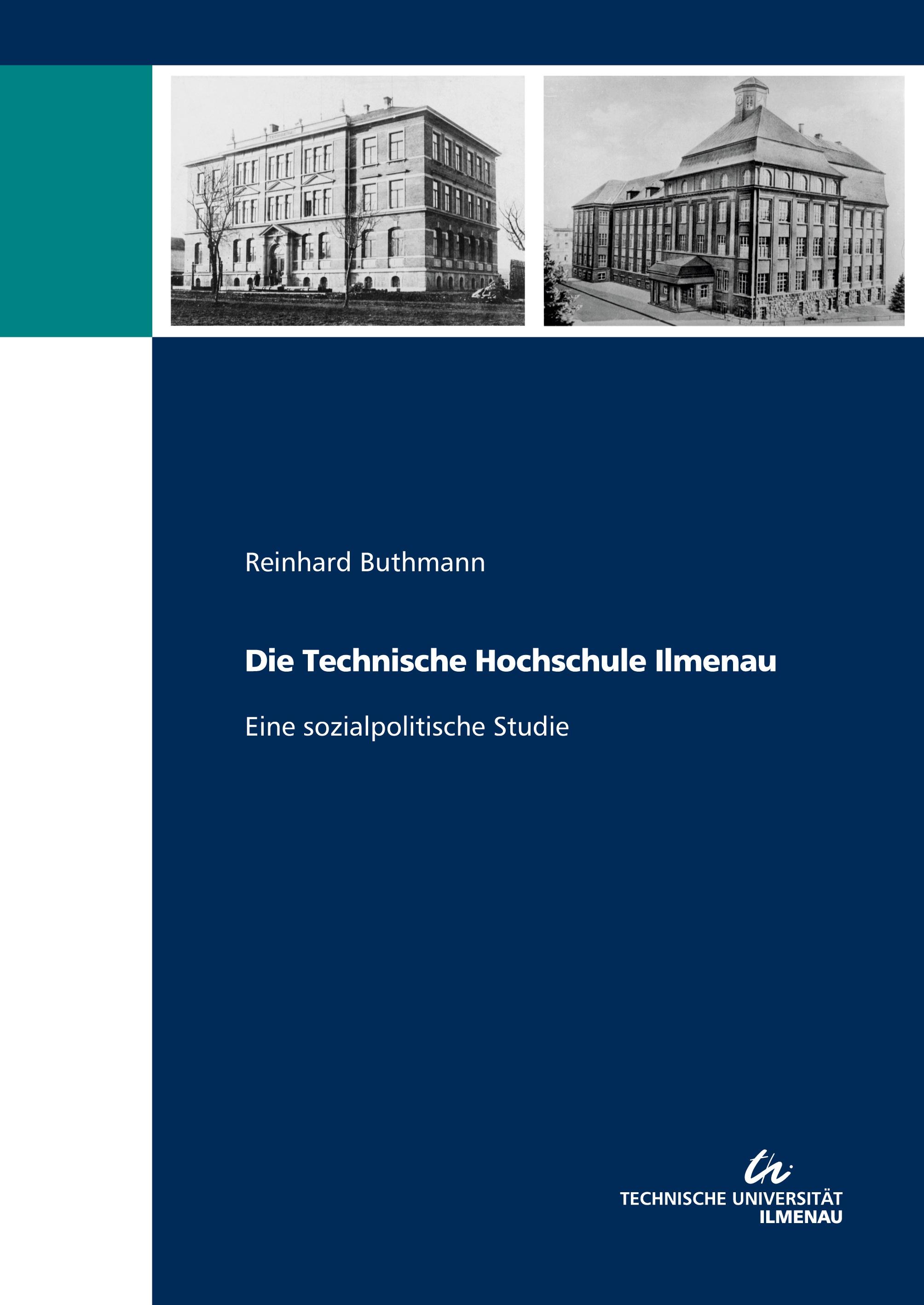 Vorderes Coverbild Die Technische Hochschule Ilmenau