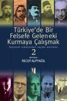 Vorderes Coverbild Türkiyede Bir Felsefe Gelen-ek-i Kurmaya Calismak 2 Ciltli