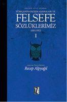 Vorderes Coverbild Felsefe Dili Olarak Türkcenin Gelisim Asamalari ve Felsefe Sözlüklerimiz 2
