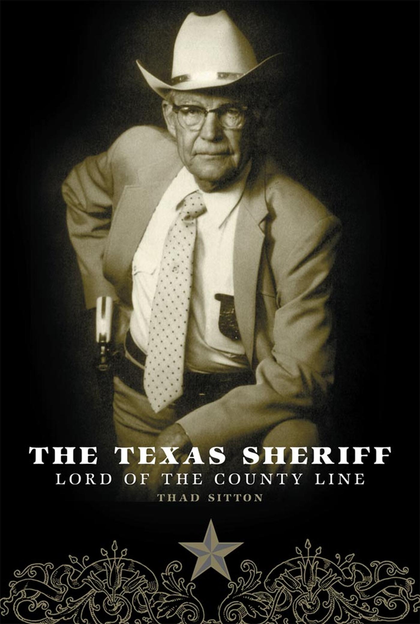 Vorderes Coverbild The Texas Sheriff: Lord of the County Line