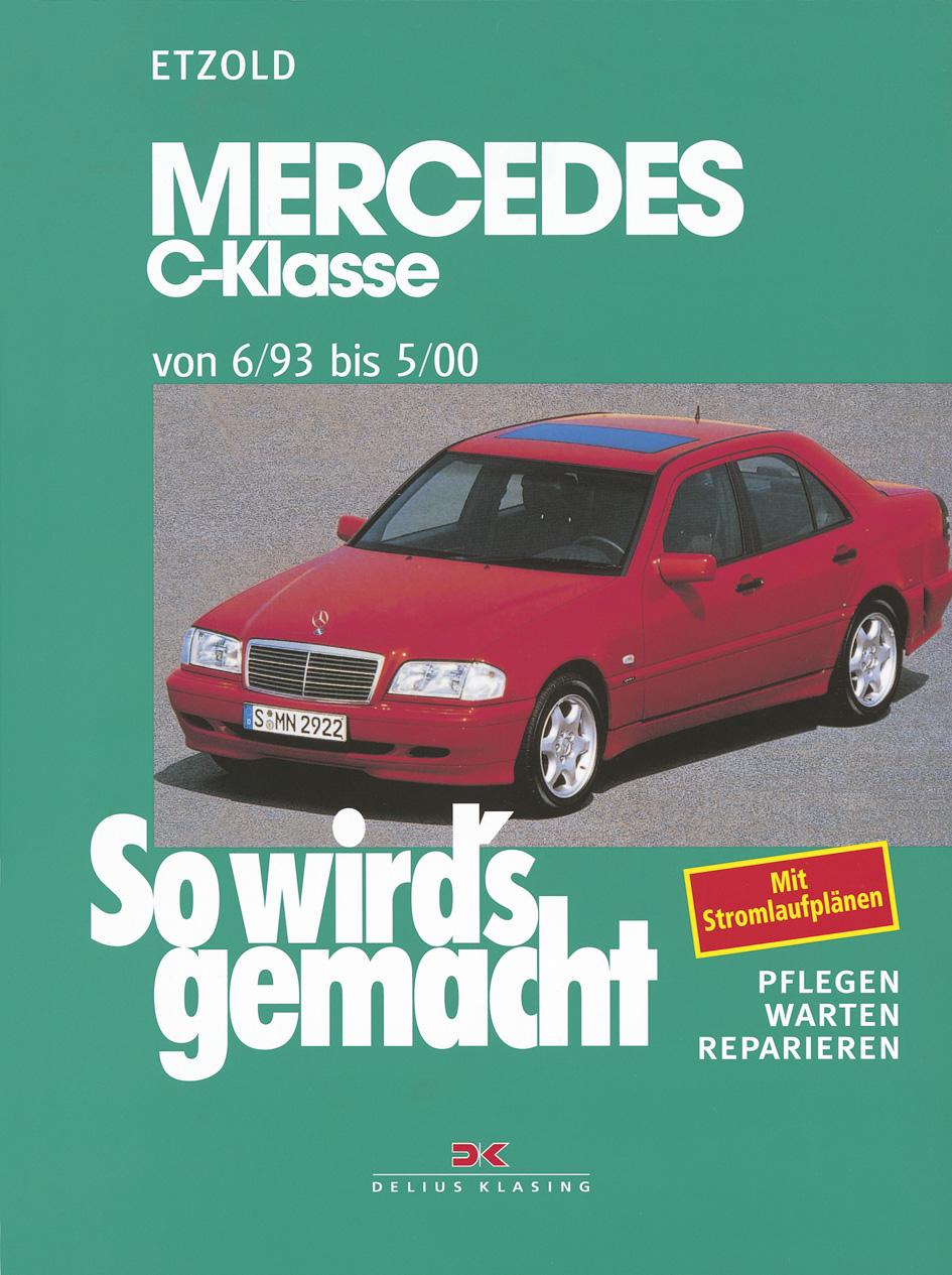 Vorderes Coverbild So wird's gemacht Mercedes C-Klasse von 6/93 bis 5/00