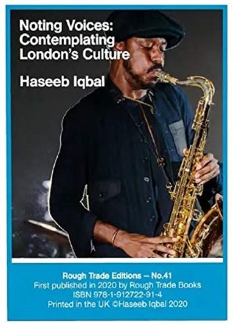Vorderes Coverbild Noting Voices: Contemplating London's Culture - Haseeb Iqbal (RT#41)