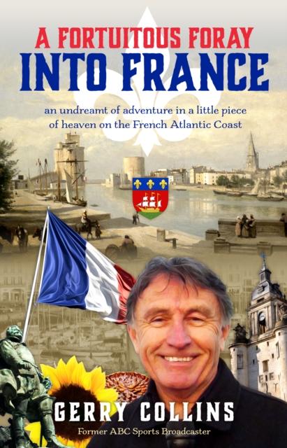 Vorderes Coverbild A Fortuitous Foray into France