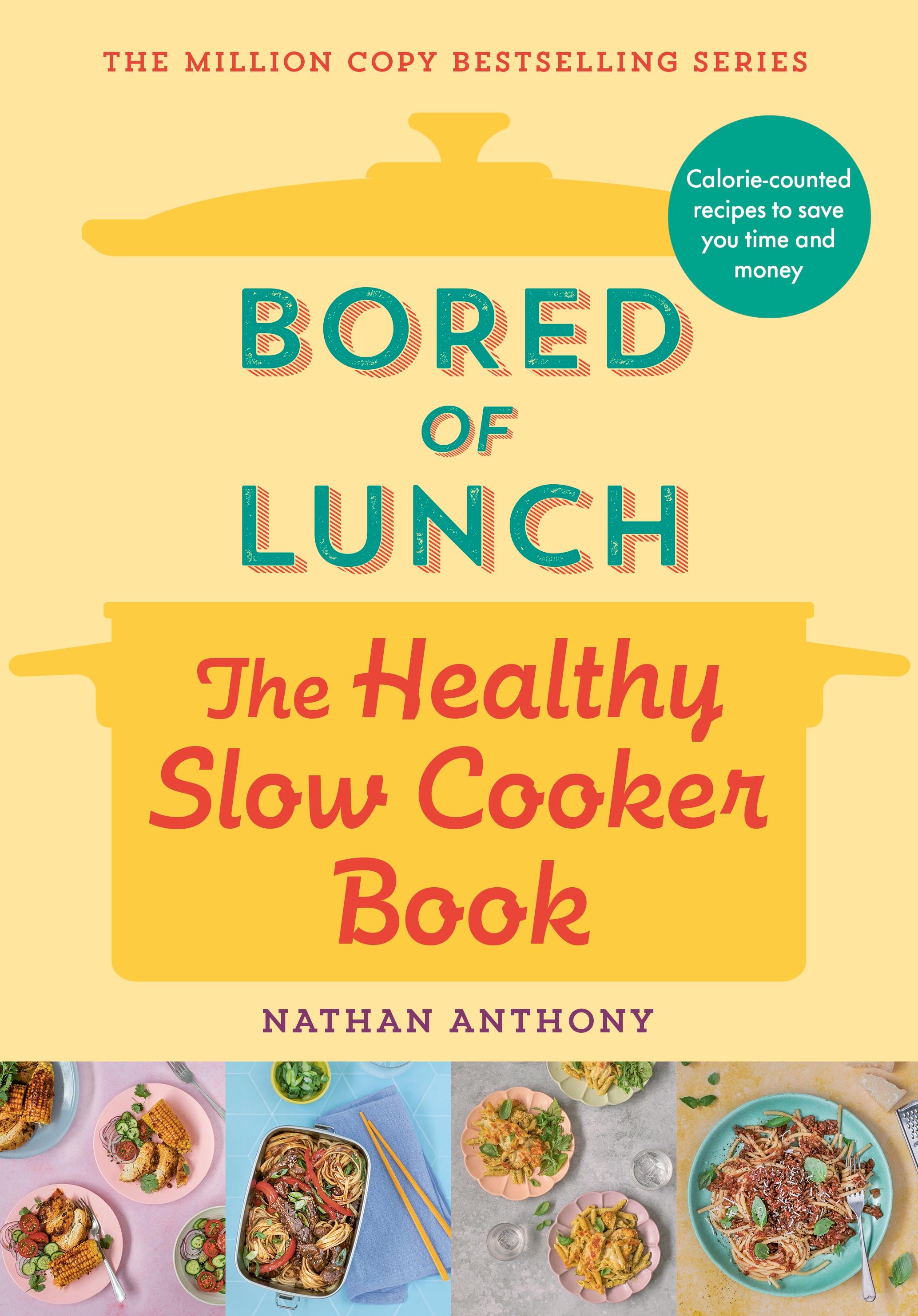 Vorderes Coverbild Bored of Lunch: The Healthy Slow Cooker Book