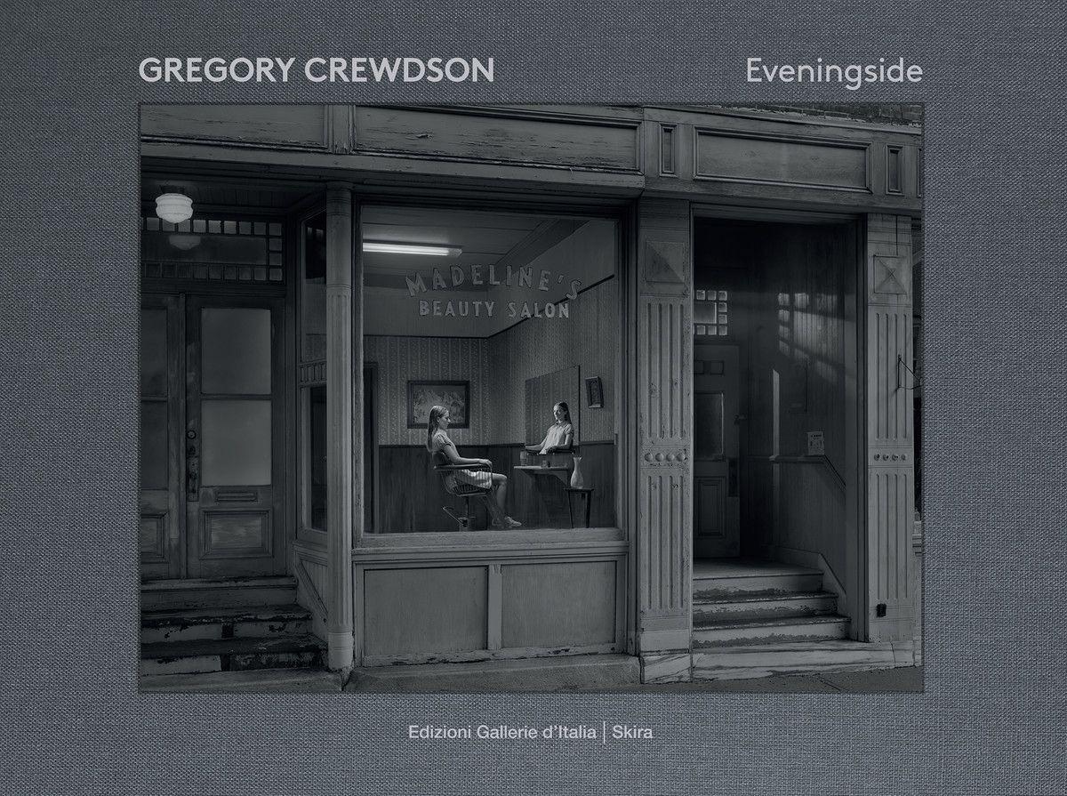 Vorderes Coverbild Gregory Crewdson: Eveningside