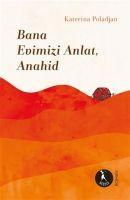 Vorderes Coverbild Bana Evimizi Anlat Anahid