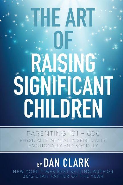 Vorderes Coverbild The Art of Raising Significant Children