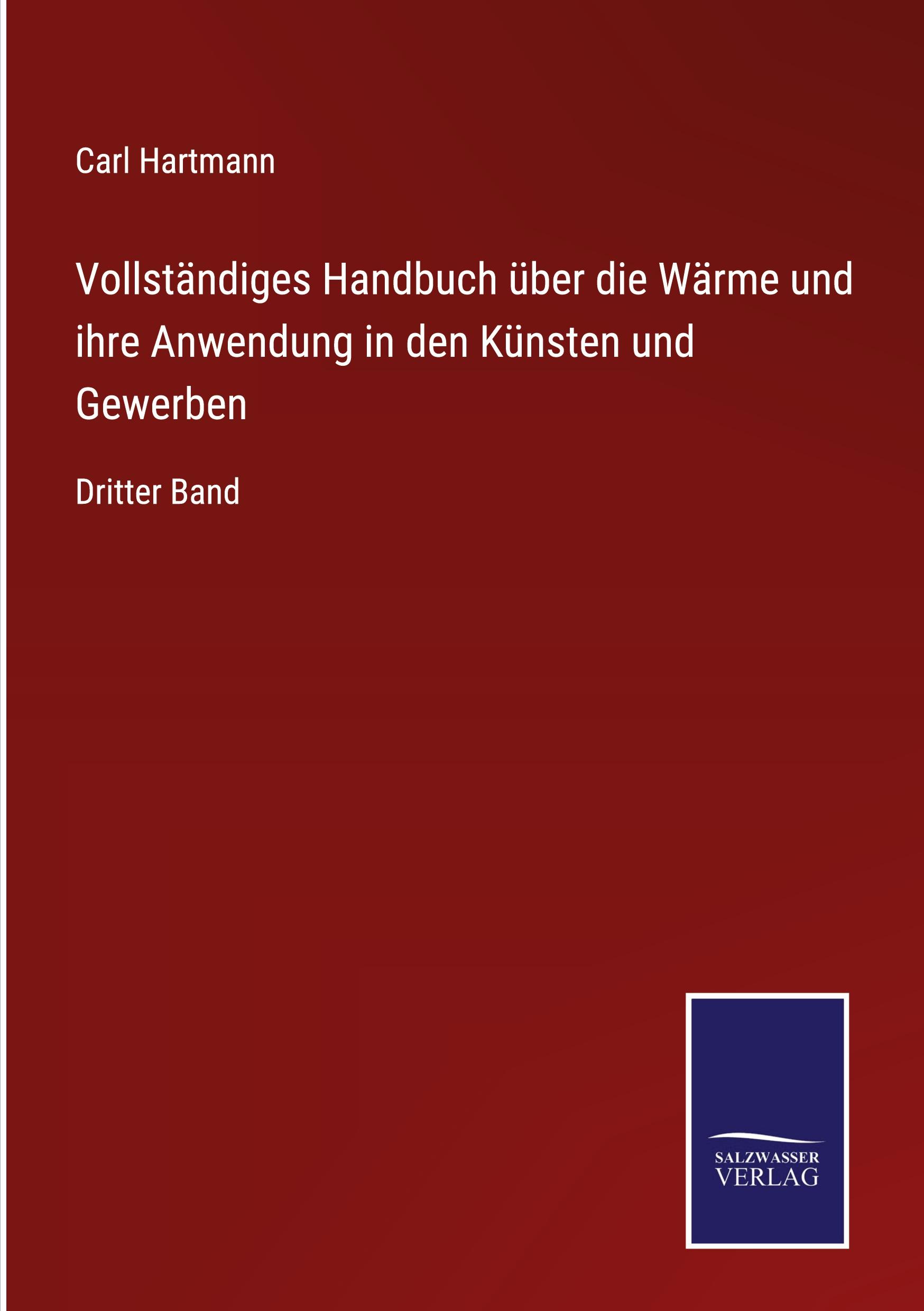 Vorderes Coverbild Vollständiges Handbuch über die Wärme und ihre Anwendung in den Künsten und Gewerben