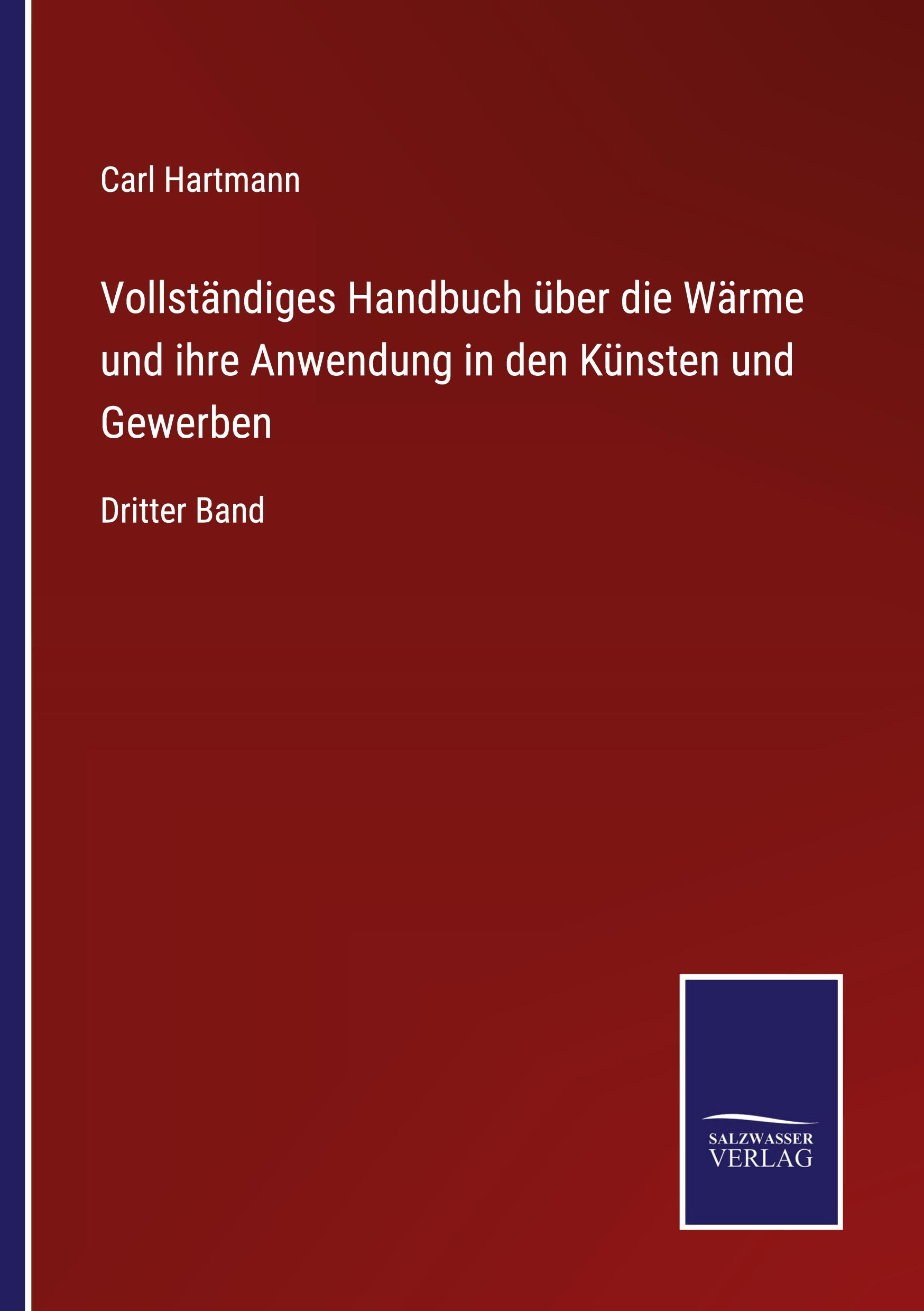 Vorderes Coverbild Vollständiges Handbuch über die Wärme und ihre Anwendung in den Künsten und Gewerben