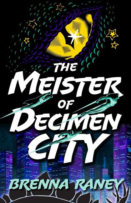 Vorderes Coverbild The Meister of Decimen City