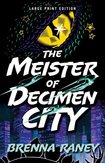 Vorderes Coverbild The Meister of Decimen City