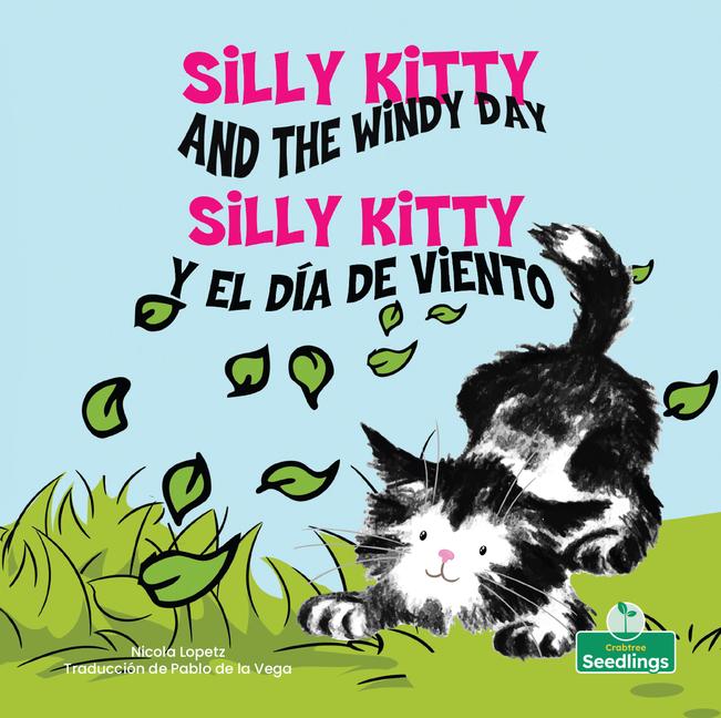 Vorderes Coverbild Silly Kitty Y El Día de Viento (Silly Kitty and the Windy Day) Bilingual Eng/Spa