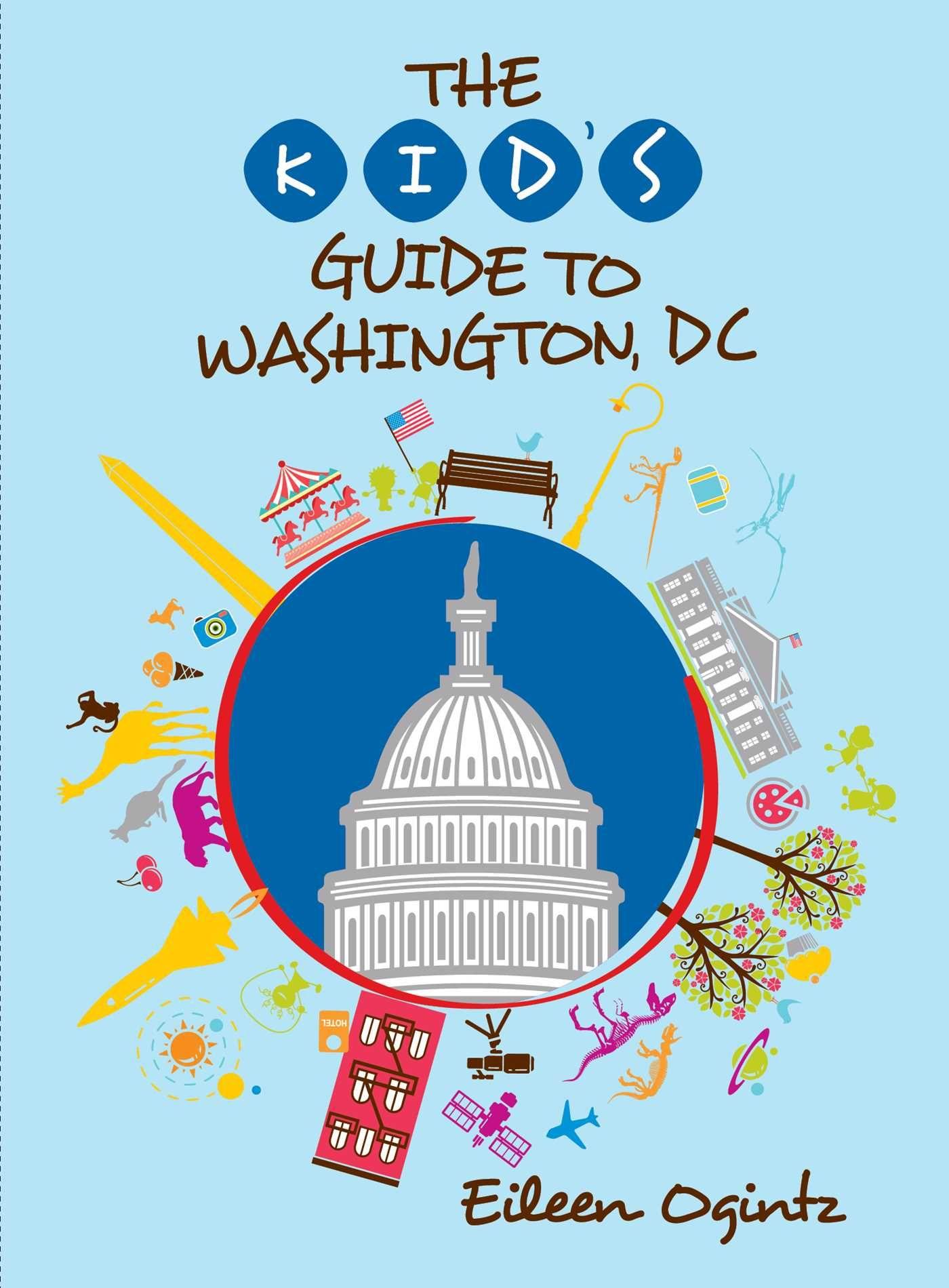 Vorderes Coverbild The Kid's Guide to Washington, DC