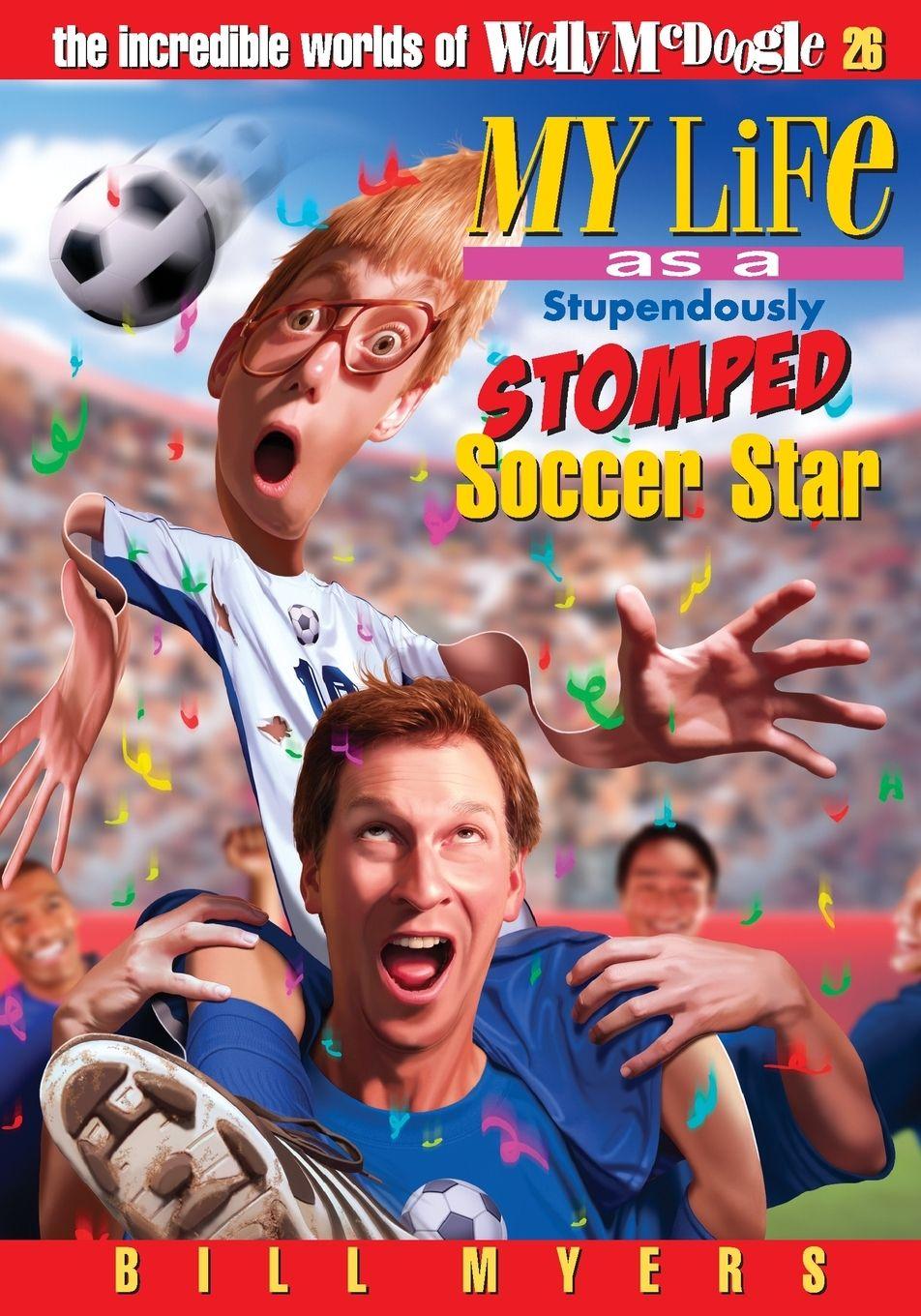 Vorderes Coverbild My Life As a Stupendously Stomped Soccer Star | Softcover
