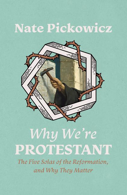 Vorderes Coverbild Why We're Protestant