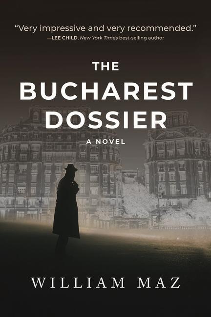 Vorderes Coverbild The Bucharest Dossier