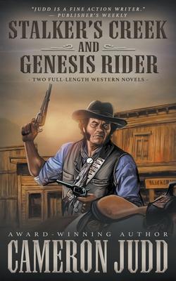 Vorderes Coverbild Stalker's Creek and Genesis Rider: Two Full Length Western Novels