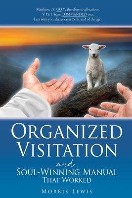 Vorderes Coverbild Organized Visitation and Soul-Winning Manual That Worked