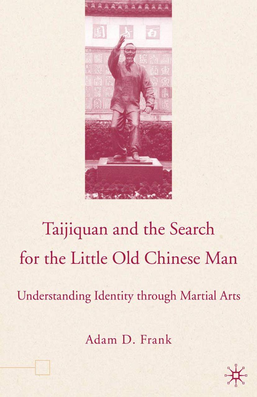 Vorderes Coverbild Taijiquan and the Search for the Little Old Chinese Man