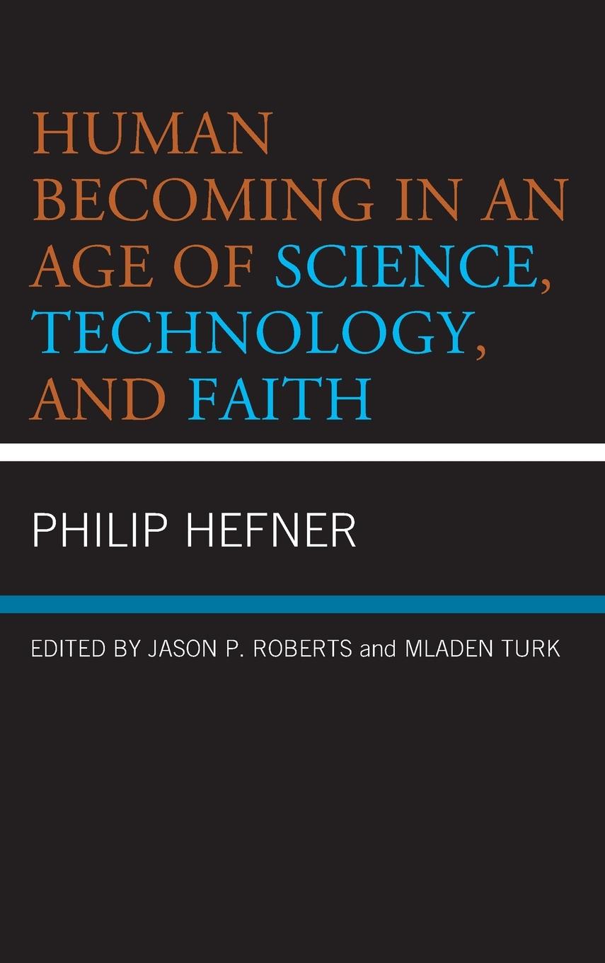 Vorderes Coverbild Human Becoming in an Age of Science, Technology, and Faith