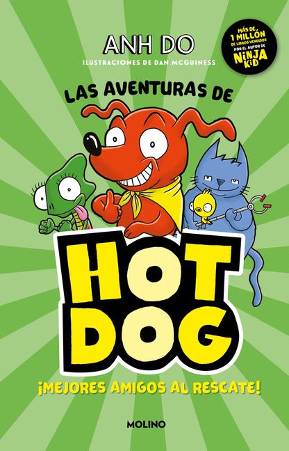 Vorderes Coverbild Las Aventuras de Hot Dog. ¡Mejores Amigos Al Rescate! / Hotdog!